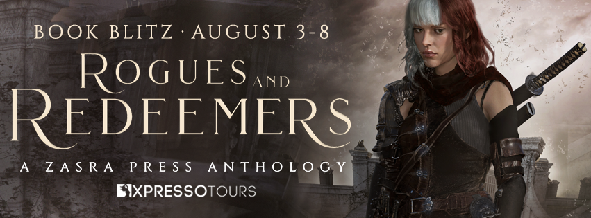 Rogues And Redeemers: A Zasra Press Anthology Blitz